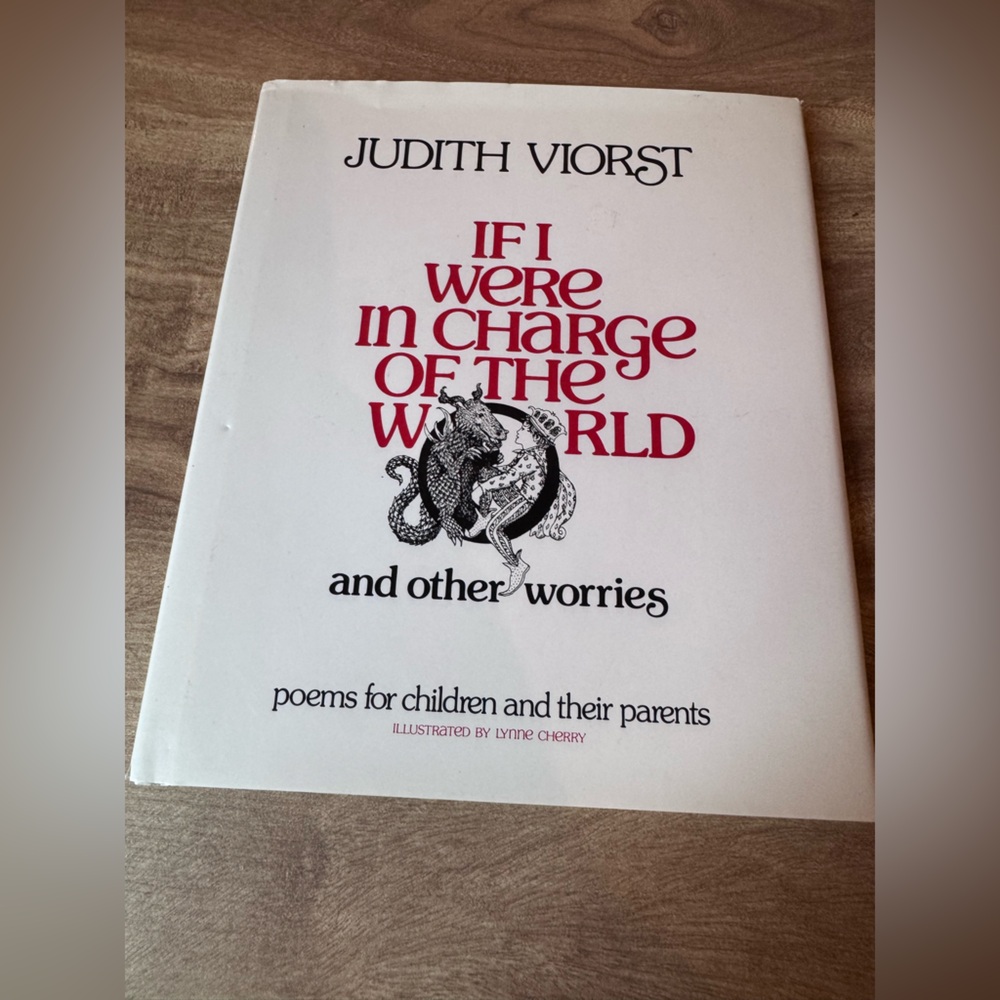 If I Were in Charge of the World and Other Worries Judith Viorst Hardcover 1981